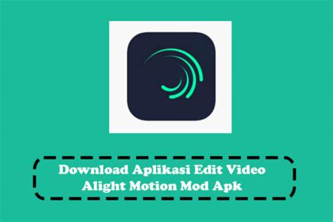 Unduh Aplikasi Alight Motion Terbaru untuk Editor Video Profesional